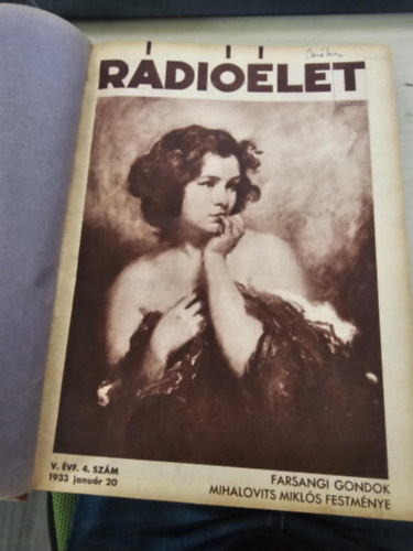 Rádióélet 1933. (V. évfolyam) 19 száma egybe kötve januártól augusztusig