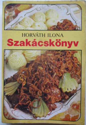 Horvth Ilona - Horvth Ilona Szakcsknyv