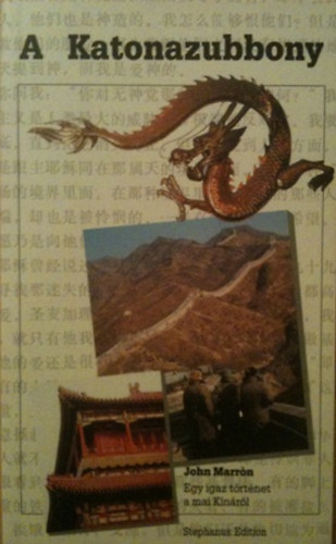 John Marr�n - A katonazubbony-egy igaz t�rt�net a mai K�n�r�l