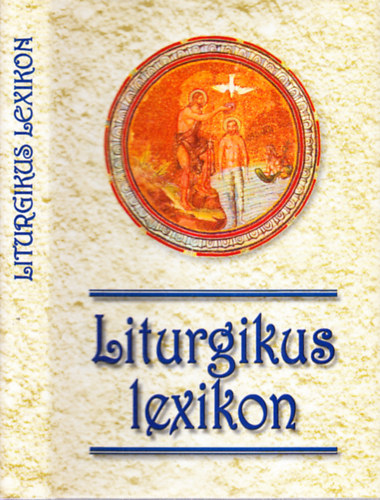 Verb�nyi-Arat�  (szerk.) - Liturgikus lexikon