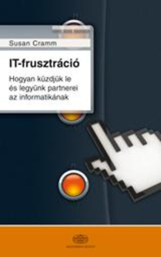 Susan Cramm - IT-frusztrci
