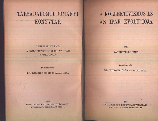 Vandervelde Emil - A kollektivizmus s az ipar evolucija (Trsadalomtudomnyi Knyvtr)