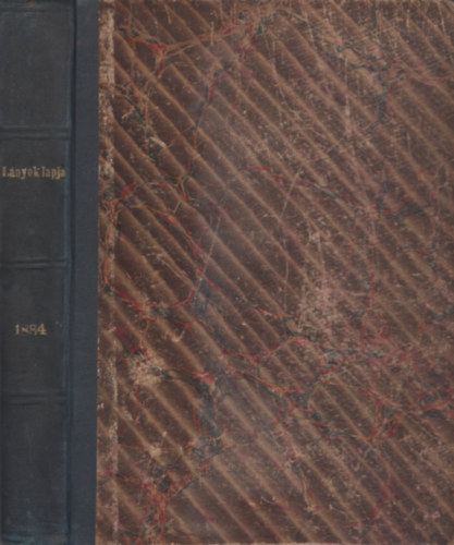 Dolinay Gyula  (szerk) - L�nyok Lapja. X. Tizedik �vi folyam. 1884