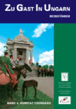 P�lfy Katalin  (szerk.) - Zu gast in Ungarn - Komitat Csongr�d