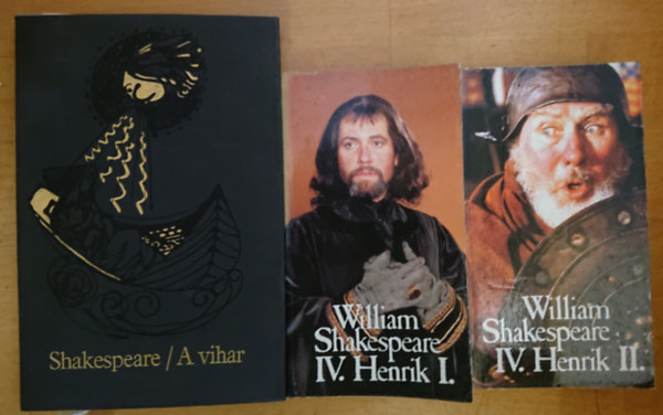 William Shakespeare - 3 k�tet, 2 m� Shakespeare-t�l: IV. Henrik I-II., A vihar