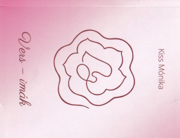 Kiss Mónika - Vers - imák