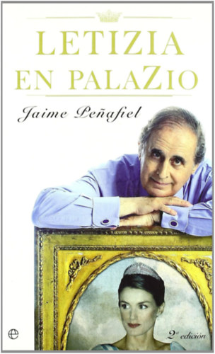 Jaime Penafiel - Letizia en palazio