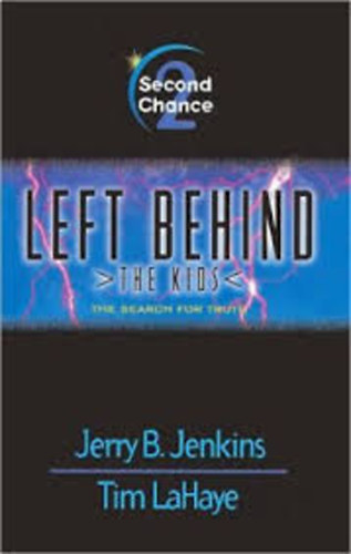 Jerry B. Jenkins - Left Behind: The Kids - Second Chance (Book 2)