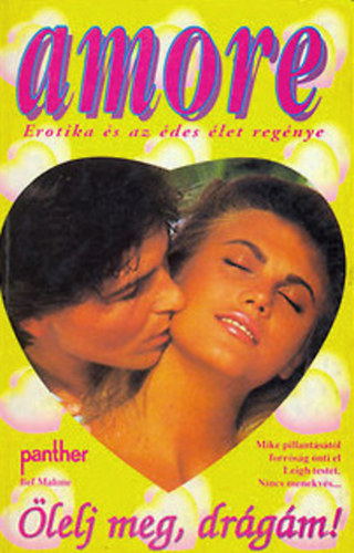 Bef Malone - �lelj meg, dr�g�m! (Amore)