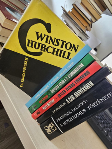 Hans Friessner, Kurt Rieder, A.A. Bruszilov, Frantisek Palacky V.G. Truhanovszkij - 6db trtnelmi ktet, KNYVMENT AJNLAT: Churchill+ rulsok, vesztett csatk+ ngyilkos akcik a II. vilghborban+ Hitler titkos fegyverei+ A cr rnykban+ A huszitizmus trtnete