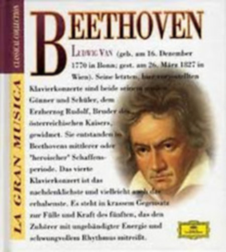Ludwig Van Beethoven V. ESZ-D�R �s VI. G-D�R, zongoraverseny - La Gran Musica - A Zenek�lt�szet Klasszikusai