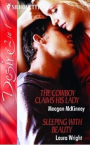 Laura Wright Meagan McKinney - The Cowboy Claims His Lady / Sleeping With Beauty