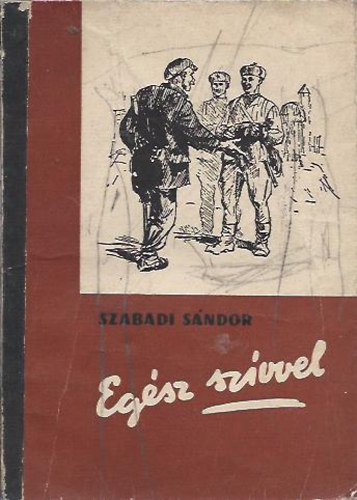 Szabadi Sndor - Egsz szvvel