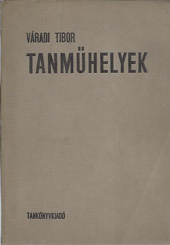 V�radi Tibor - Tanm�helyek - Dedik�lt!