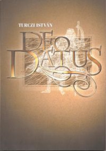 Turczi Istvn - Deodatus