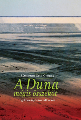 S�msondi Kiss Gy�rgy - A Duna m�gis �sszek�t