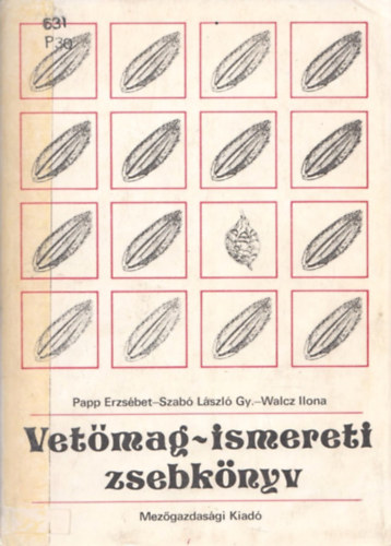 Papp-Szab-Walcz - Vetmag-ismereti zsebknyv