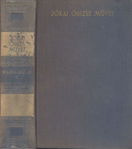 J�kai M�r - F�ljegyz�sek I. (J�kai M�r �sszes m�vei)- kritikai