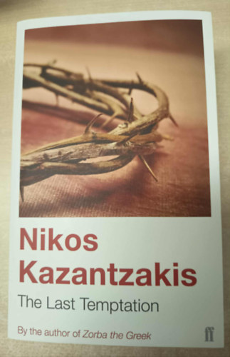 Nikos Kazantzakis - The Last Temptation