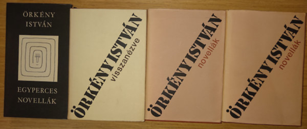 �rk�ny Istv�n - 4 k�tet �rk�ny Istv�nt�l: Egyperces novell�k, Novell�k 1-2., Visszan�zve