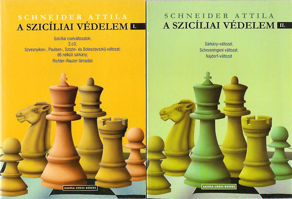 Schneider Attila - A szicíliai védelem I-II.