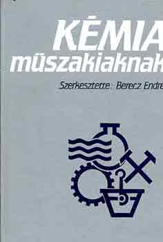 Berecz Endre - Kémia műszakiaknak