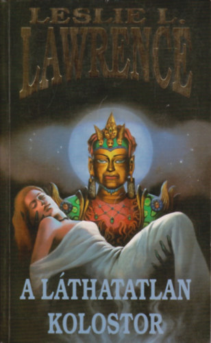Leslie L. Lawrence - A l�thatatlan kolostor