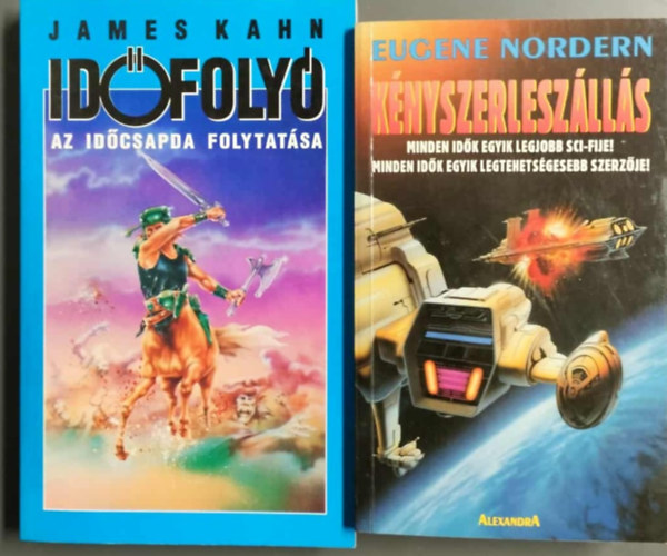 James Kahn Eugene Nordern - K�nyszerlesz�ll�s I. k�nyv + Id�foly�-Az id�csapda folytat�sa (2m�)