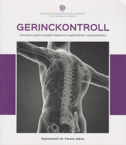 Dr. Ferenc Mria  (szerk.) - Gerinckontroll