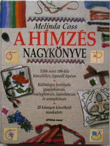 Melinda Coss - A hímzés nagykönyve