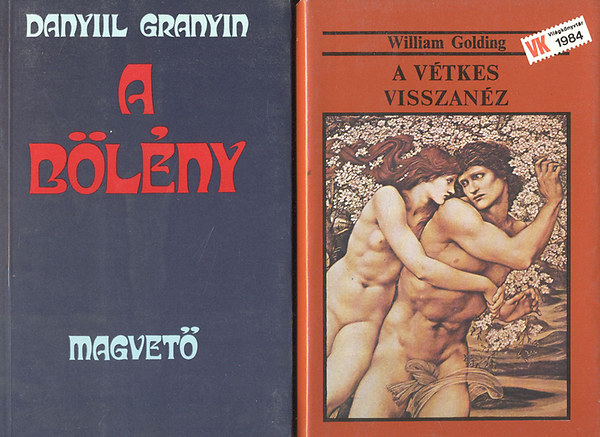 William Golding; Danyiil Granyin - A v�tkes visszan�z + A b�l�ny (2 m�)