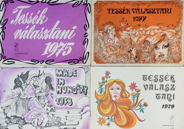 3db Tess�k v�lasztani! - 1975; 1977; 1979 + 1db Made in Hungary 1978.
