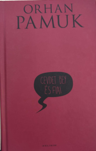 Orhan Pamuk - Cevdet Bey és fiai