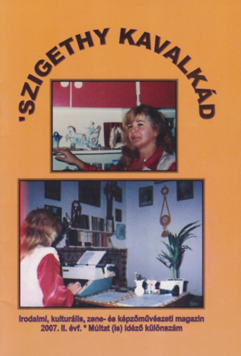 Szigethy Kavalk�d 2007. - II. �vfolyam k�l�nsz�m