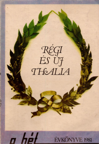 Kacsir M�ria  (szerk.) - A H�t �vk�nyve 1981 (R�gi �s �j Thalia)