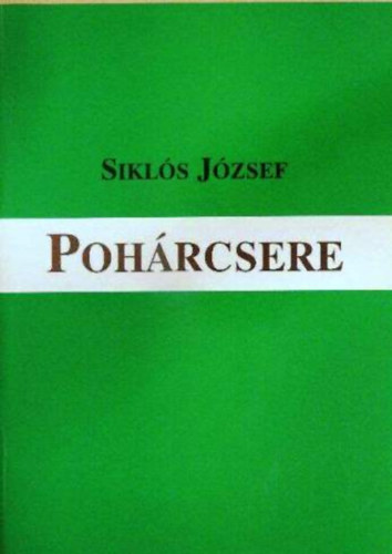 Sikls Jzsef - Pohrcsere