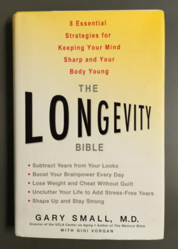 Gary Small MD - Longevity Bible