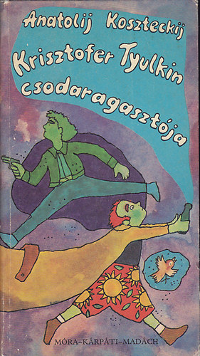 A. Koszteckij - Krisztofer Tyulkin csodaragasztója
