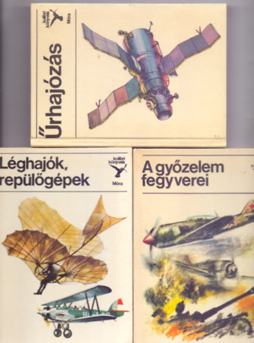 Kondor Lajos - Matthaeidesz Konrd - Nagy Istvn Gyrgy - Lghajk, replgpek + A gyzelem fegyverei + rhajzs (Kolibri Knyvek)