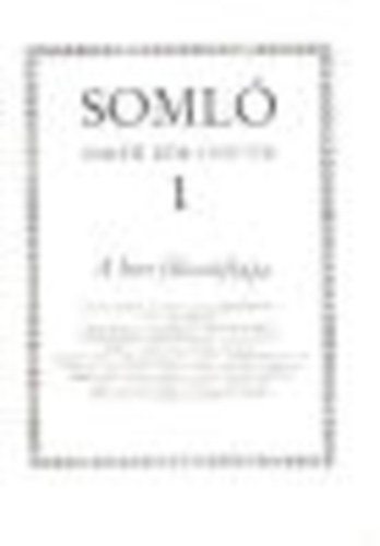 A bor filozófiája. Somló Baráti Kör Füzetek 1.