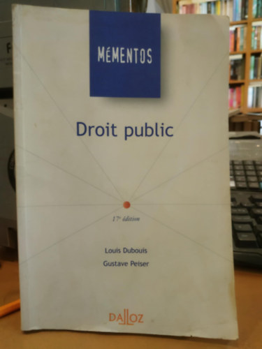 Gustave Peiser Louis Dubouis - M�mentos droit public