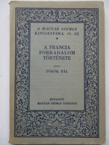 T�r�k P�l - A francia forradalom t�rt�nete