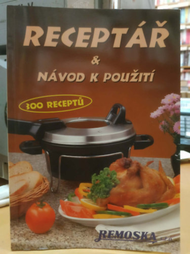 Recept�r & N�vod K Pouziti (300 recept�)