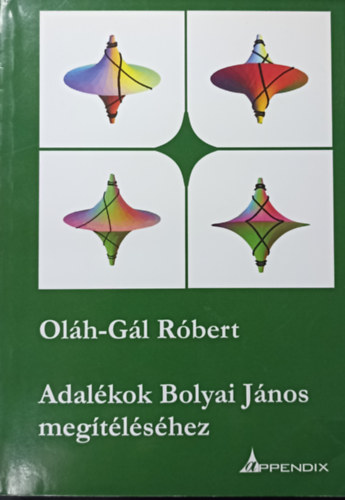 Oláh-Gál Róbert - Adalékok Bolyai János megítéléséhez