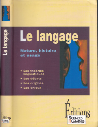 Jean-Francois Dortier - Le langage (Nature, historie et usage)