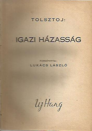 Tolsztoj Le - Igazi hzassg