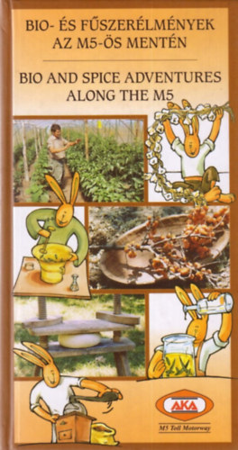 Bio- és fűszerélmények az M5-ös mentén