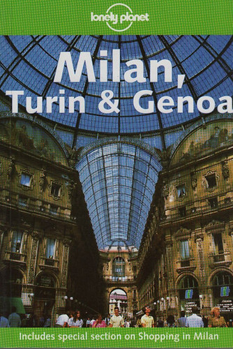 Nicola Williams - Milan, Turin and Genoa (Lonely Planet)