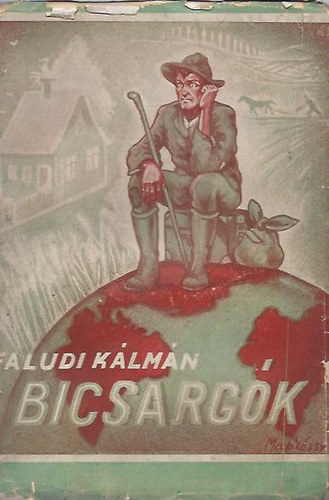 Faludi K�lm�n - Bicsarg�k