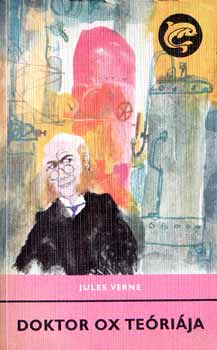 Verne Gyula - Doktor Ox teóriája (Delfin könyvek)